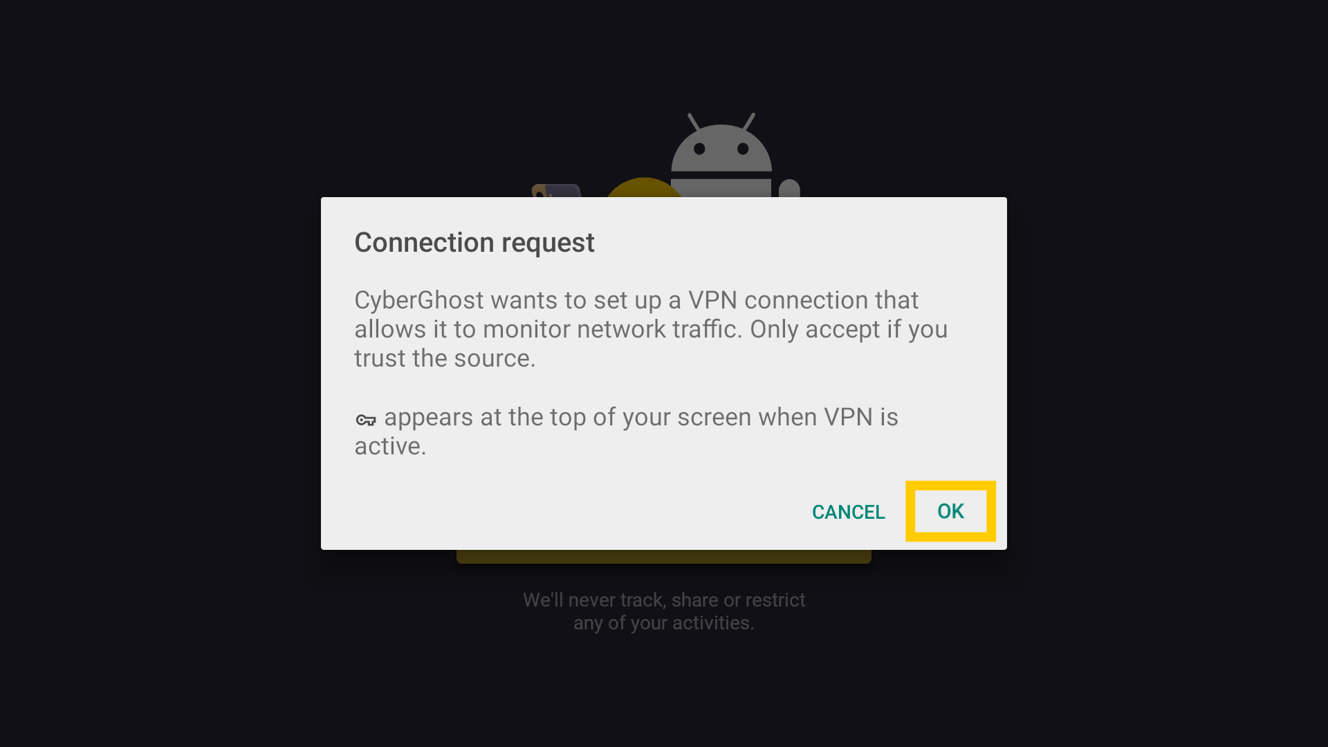 Fenêtre contextuelle Demande de connexion du système Android pour CyberGhost, mettant en évidence le bouton OK pour approuver la demande.