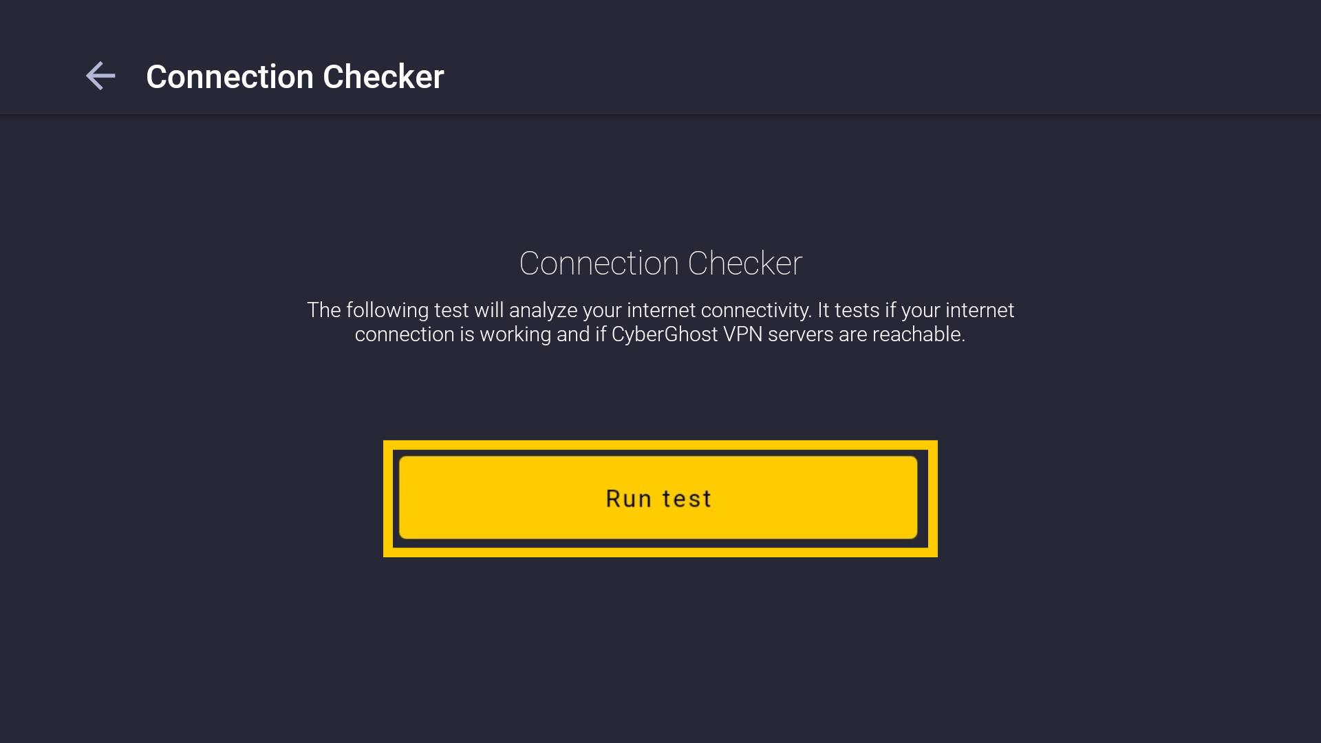 L'écran Connection Checker, avec un encadré jaune mettant en évidence le bouton Lancer le test.