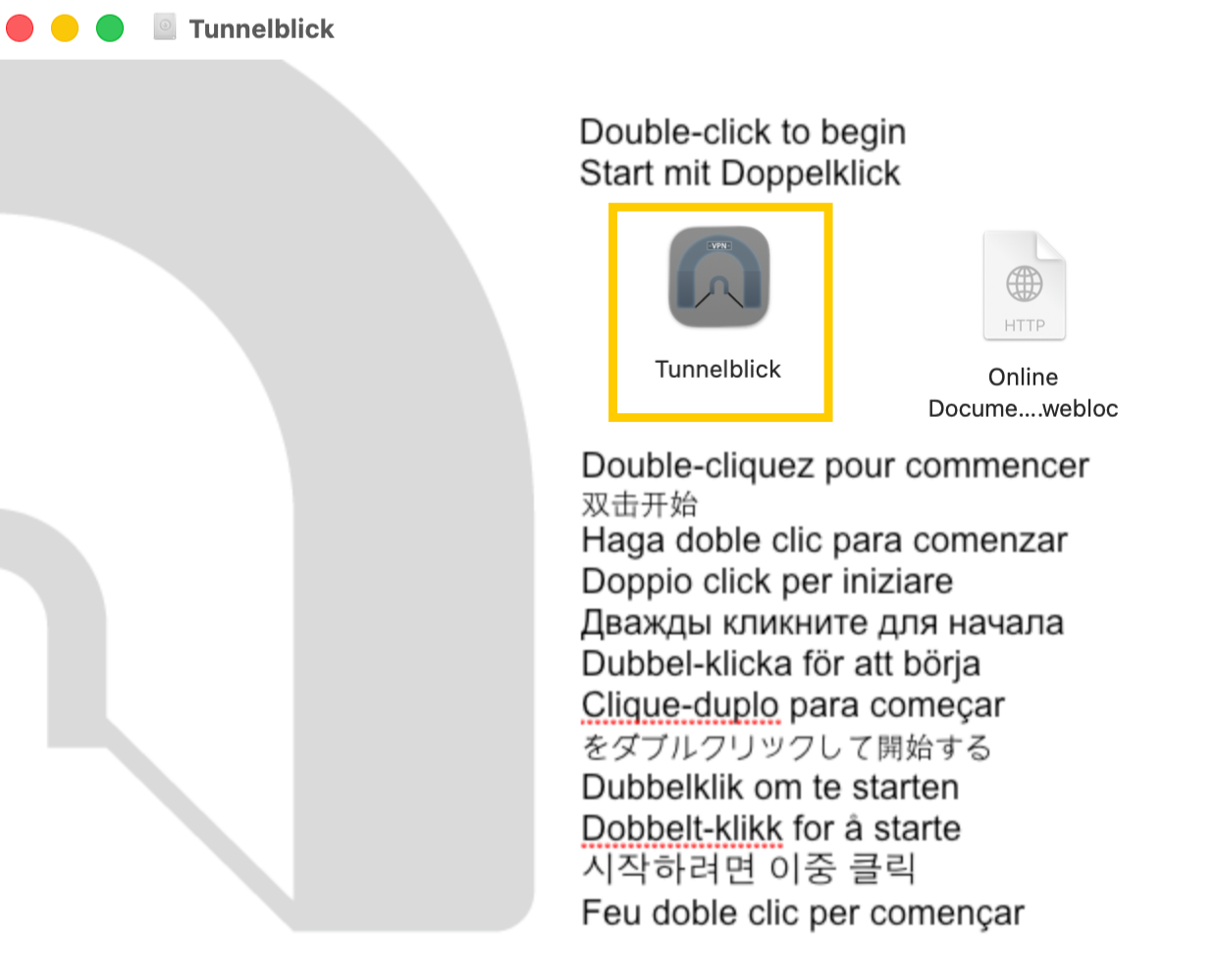 Das Tunnelblick-Installationsfenster fordert dich auf, doppelt auf die Tunnelblick-App zu klicken, um die Installation zu starten.